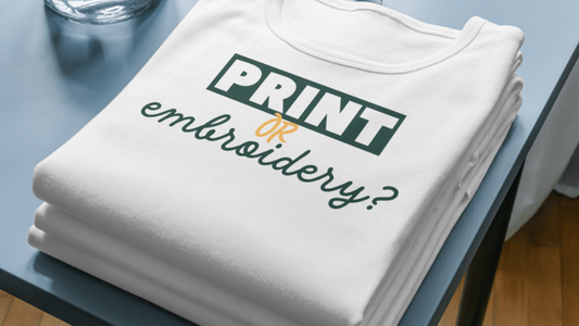 Print vs Embroidery: What's best for you?